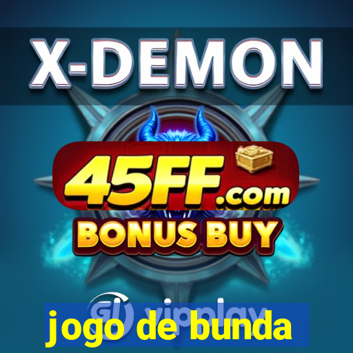 jogo de bunda